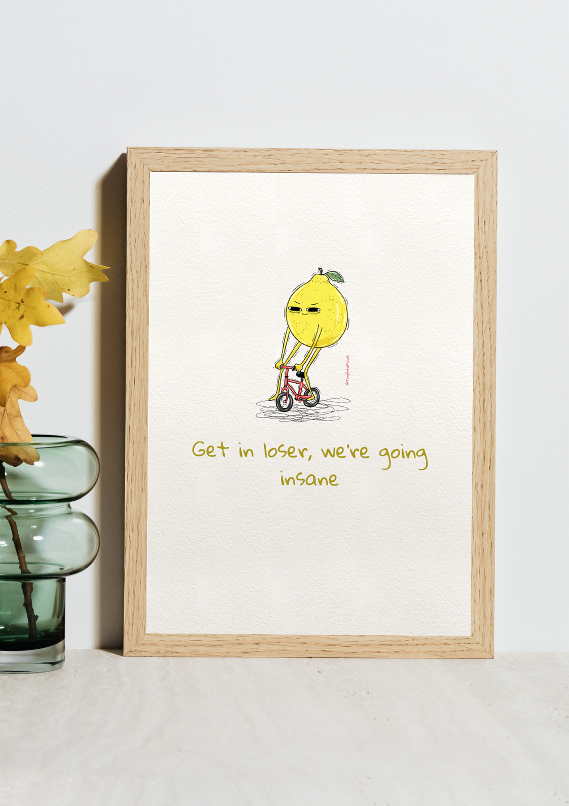 Get in Loser Original Print